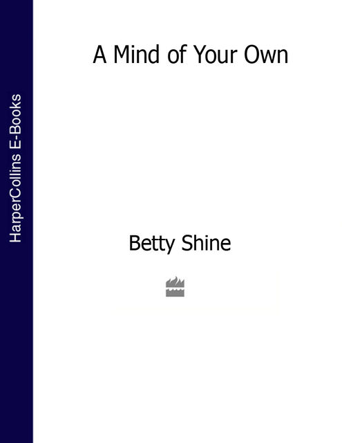 A Mind of Your Own, Betty Shine