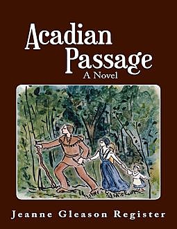 Acadian Passage, Jeanne Register