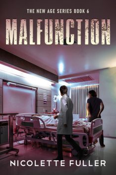 Malfunction, Nicolette Fuller