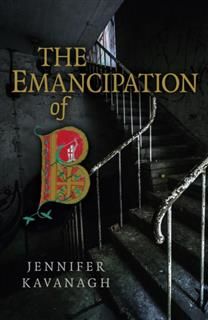 Emancipation of B, Jennifer Kavanagh