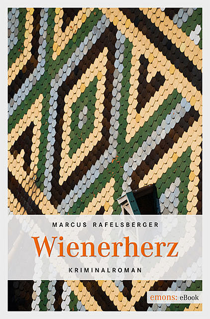 Wienerherz, Marcus Rafelsberger