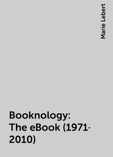 Booknology: The eBook (1971-2010), Marie Lebert