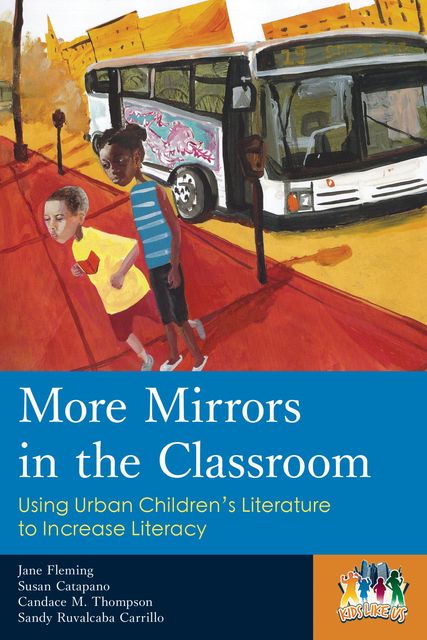 More Mirrors in the Classroom, Candace M. Thompson, Jane Fleming, Sandy Ruvalcaba Carrillo, Susan Catapano