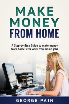 Make Money From Home, George Pain