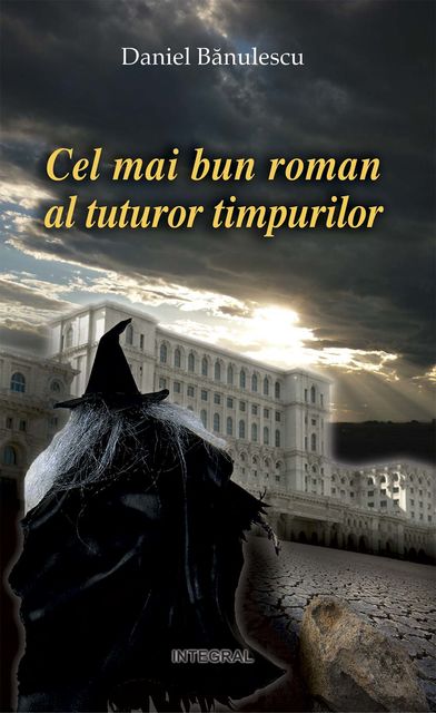 Cel mai bun roman al tuturor timpurilor, Daniel Bănulescu