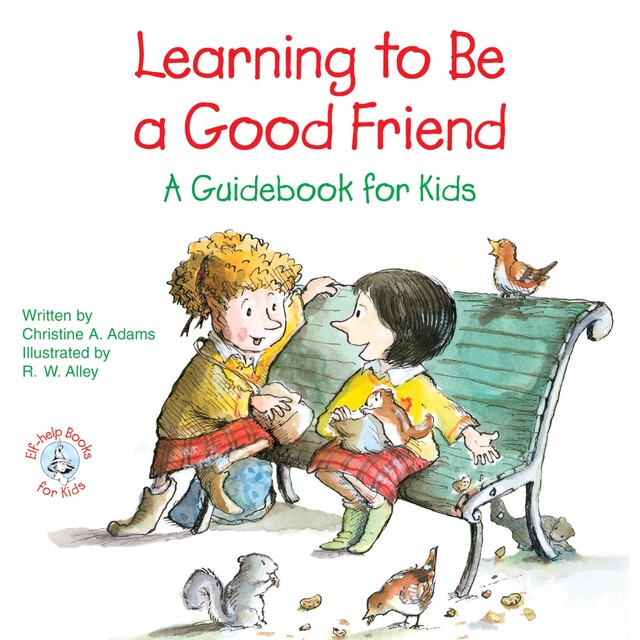 Learning to Be a Good Friend, Christine Adams