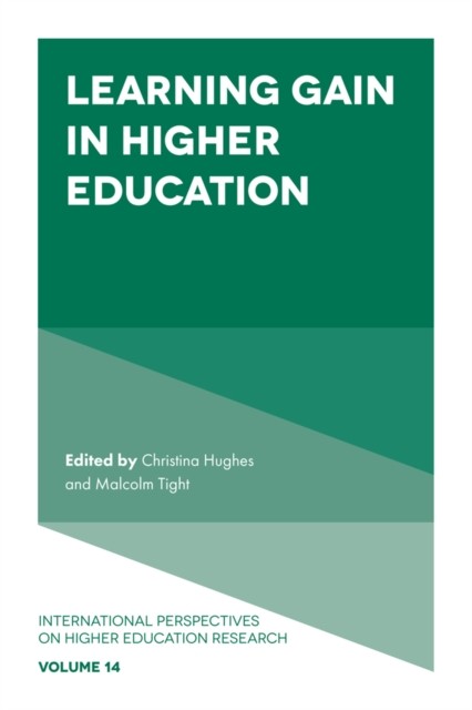 Learning Gain in Higher Education, Malcolm Tight, Christina Hughes