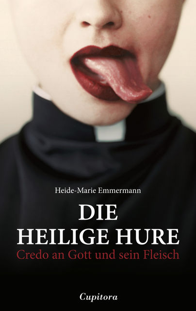Die heilige Hure, Heide-Marie Emmermann