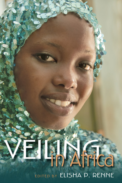 Veiling in Africa, Elisha P.Renne