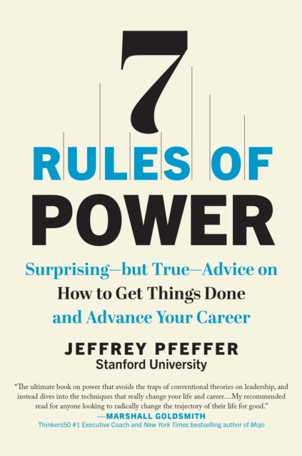 7 Rules of Power, Jeffrey Pfeffer