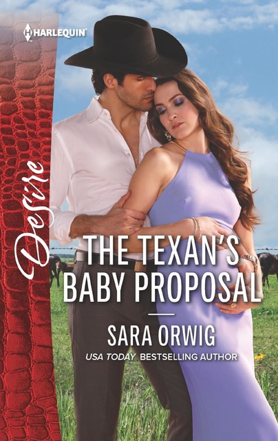 The Texan's Baby Proposal, Sara Orwig