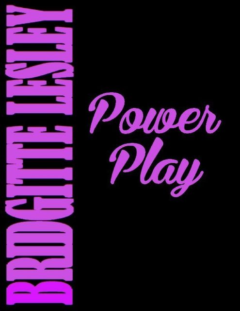 Power Play, Bridgitte Lesley