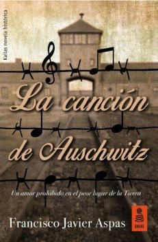 La canción de Auschwitz, Francisco Javier Aspas