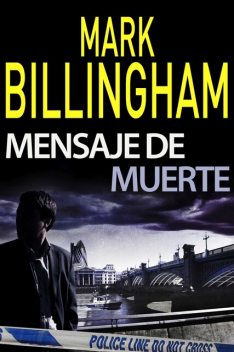 Mensaje de muerte, Mark Billingham