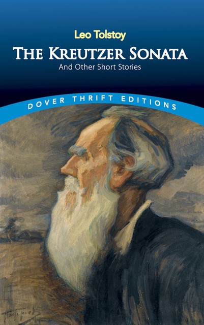 The Kreutzer Sonata and Other Short Stories, Leo Tolstoy