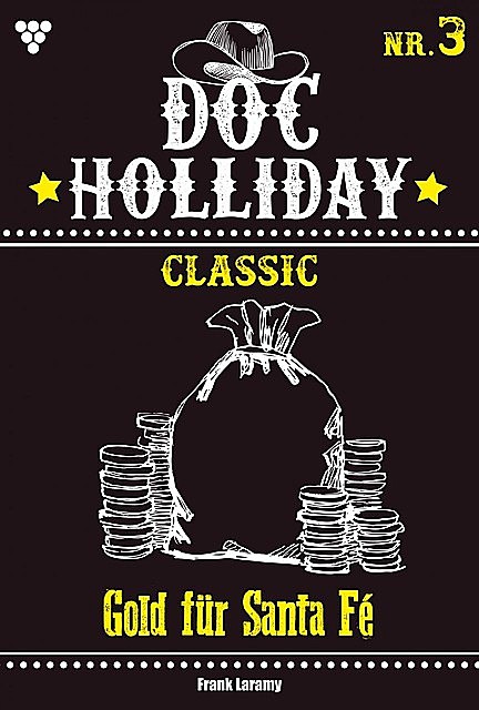 Doc Holliday Classic 3 – Western, Frank Laramy