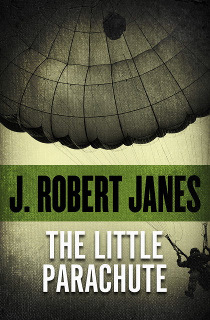 The Little Parachute, J.Robert Janes