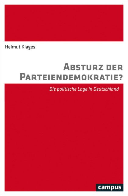 Absturz der Parteiendemokratie, Helmut Klages