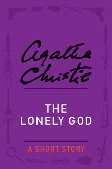 The Lonely God, Agatha Christie