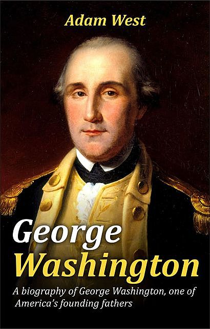 George Washington, Adam West, TBD