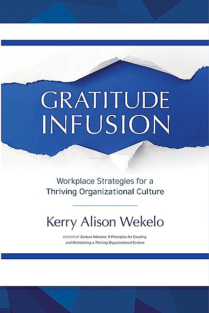 Gratitude Infusion, Kerry Alison Wekelo