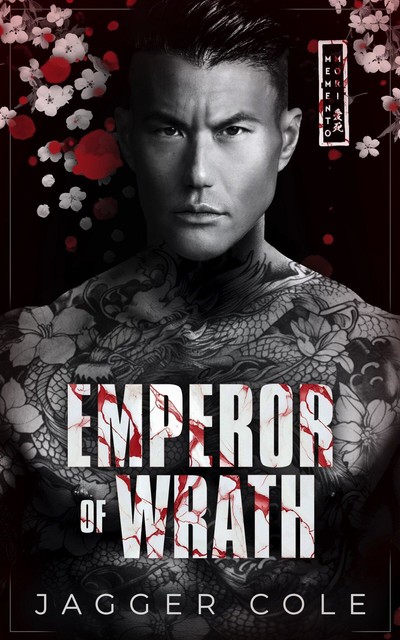 Emperor of Wrath: A Dark Mafia Enemies To Lovers Romance, Jagger Cole