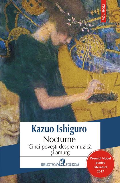 Nocturne. Cinci poveşti despre muzică şi amurg, Kazuo Ishiguro