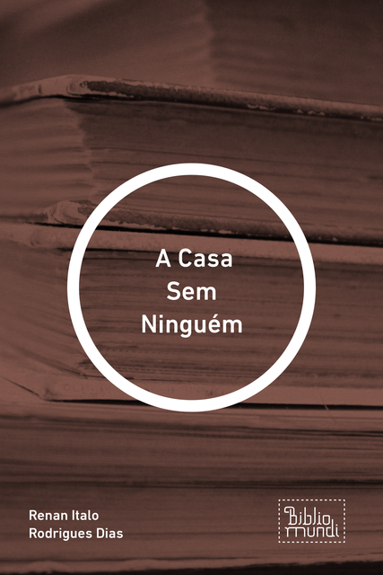 A Casa Sem Ninguém, Renan Italo Rodrigues Dias