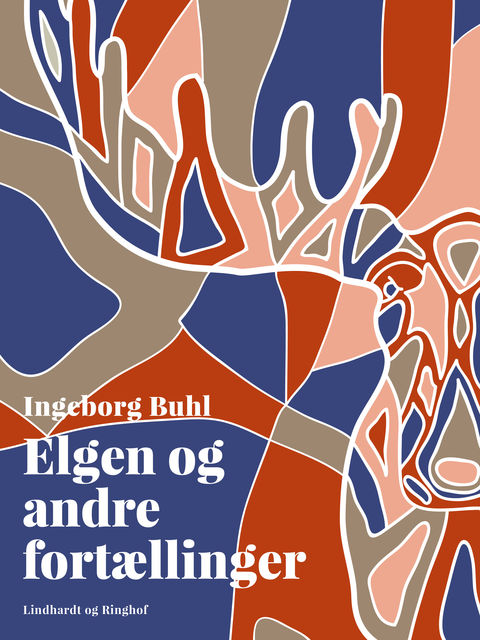 Elgen og andre fortællinger, Ingeborg Buhl