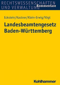 Landesbeamtengesetz Baden-Württemberg, Christoph Eckstein, Berthold Kastner, Friedrich Vögt, Karlheinz Klein-Erwig