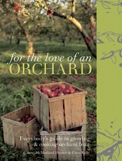 For the Love of an Orchard, Jane McMorland Hunter