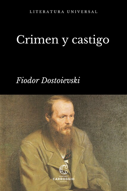 Crimen y castigo, Fiódor Dostoievski