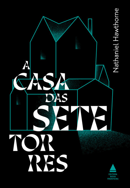 A casa das sete torres, Nathaniel Hawthorne