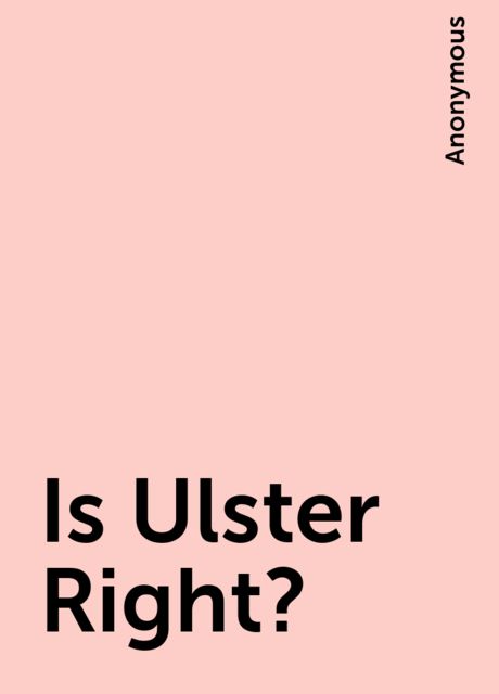 Is Ulster Right?, 