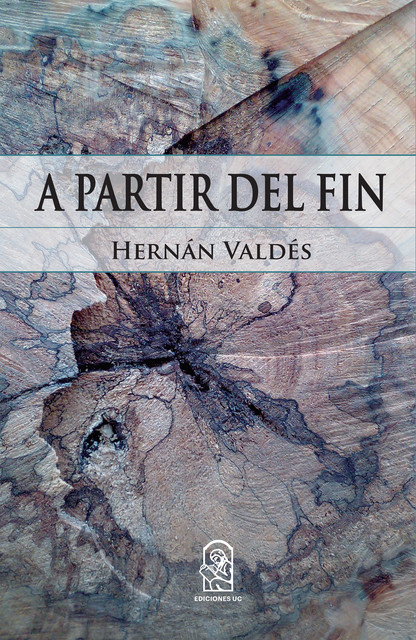 A partir del fin, Hernán Valdés