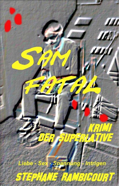 Sam Fatal, Stephane Rambicourt