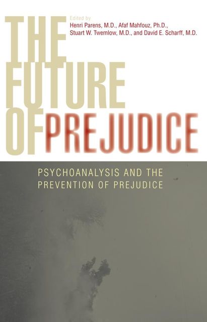 The Future of Prejudice, Henri Parens