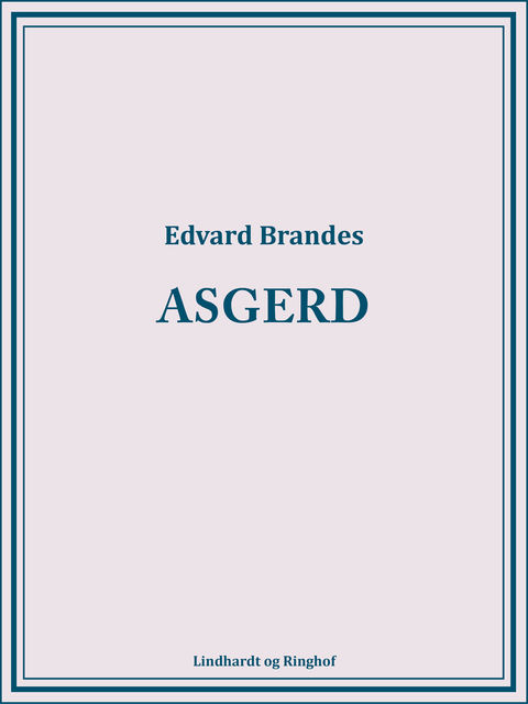 Asgerd, Edvard Brandes
