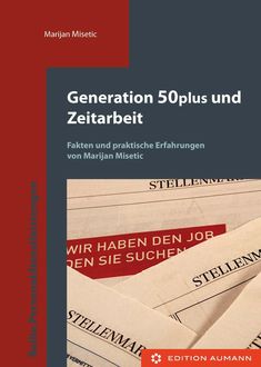 Generation 50 plus und Zeitarbeit, Marijan Misetic