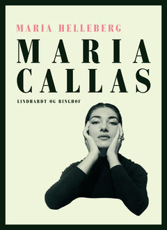 Maria Callas, Maria Helleberg