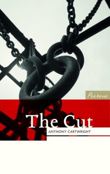 The Cut, Anthony Cartwright