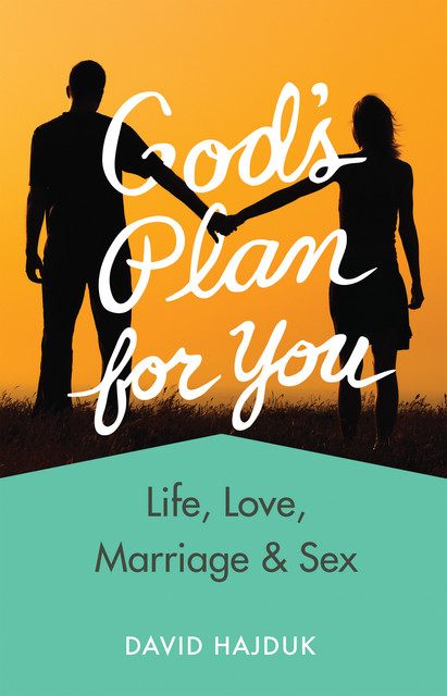 God's Plan for You (Revised), David Hajduk