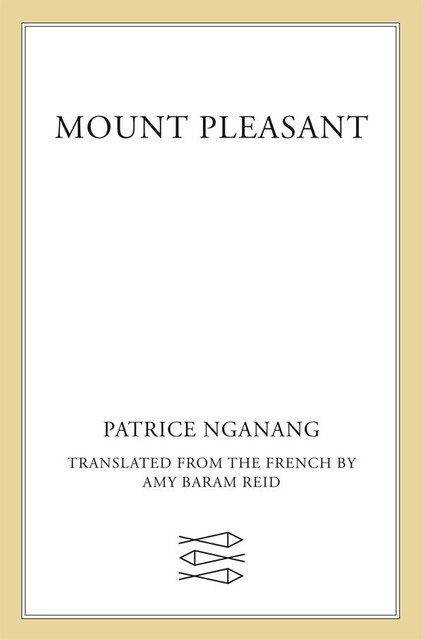 Mount Pleasant, Patrice Nganang