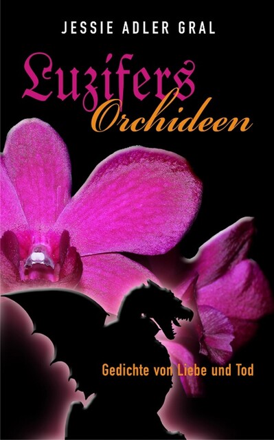 Luzifers Orchideen, Jessie Adler Gral