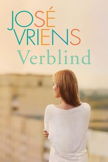 Verblind, José Vriens