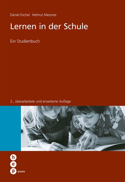 Lernen in der Schule, Daniel Escher, Helmut Messner