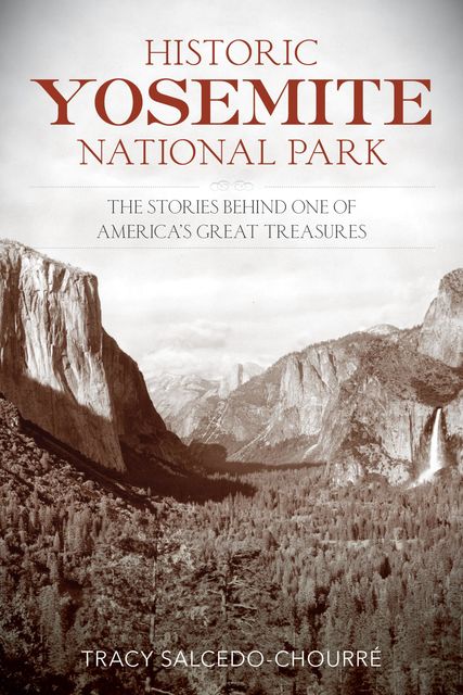Historic Yosemite National Park, Tracy Salcedo