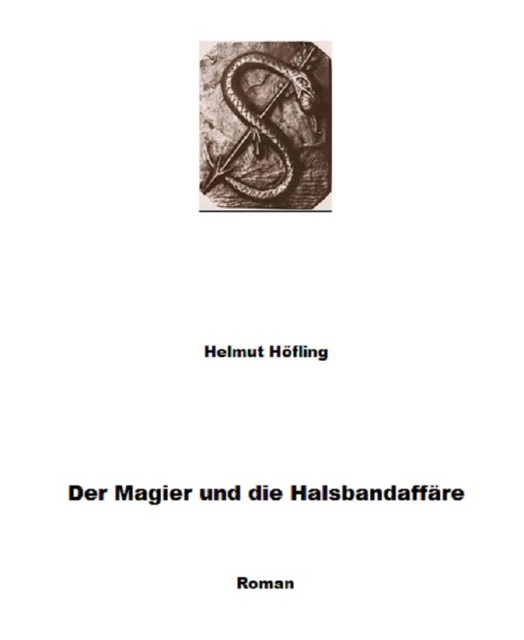 Der Magier und die Halsbandaffäre, Helmut Höfling