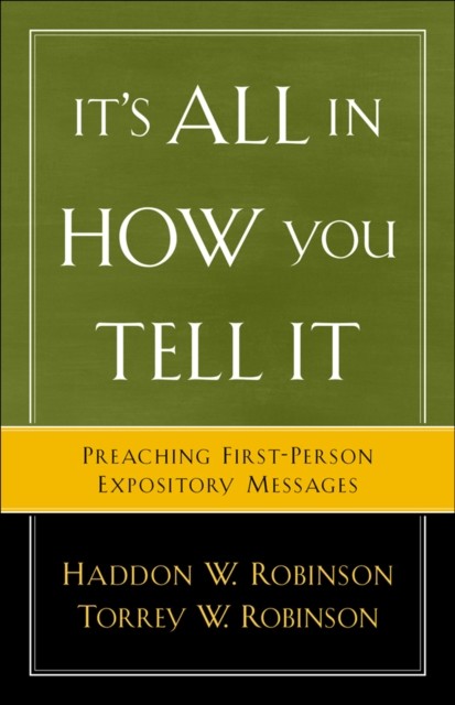 It's All in How You Tell It, Haddon Robinson