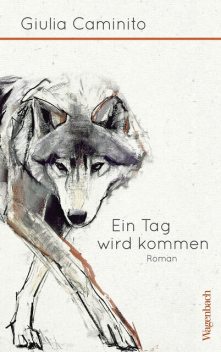 Ein Tag wird kommen, Giulia Caminito